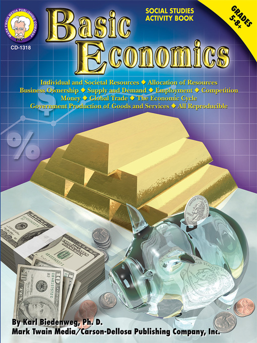 Title details for Basic Economics, Grades 5 - 8 by Karl Biedenweg - Available